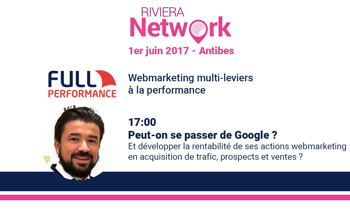 Full Performance sera présent au Riviera Network le 1er Juin 2017 à Antibes