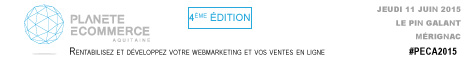 Planète e-Commerce Aquitaine – Mérignac 11 juin 2015