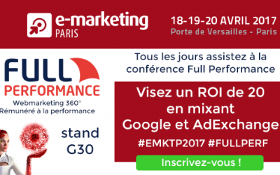 Full Performance sur E-Marketing Paris 2017, stand G30