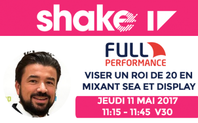 Full Performance vous attend sur Shake 2017 à Marseille