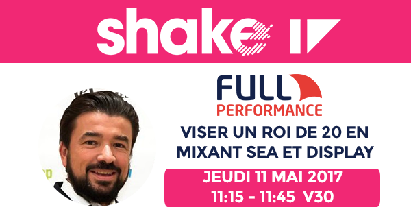 Full Performance vous attend sur Shake 2017 à Marseille