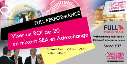 A la recherche de votre ROI webmarketing ? Rencontrez Full Performance à Marketing Meetings Cannes