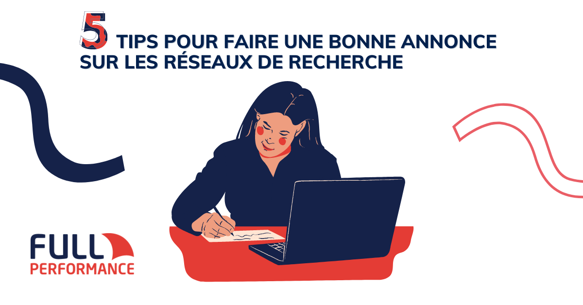 5 Tips pour créer une annonce qui convertit sur les réseaux de recherche.